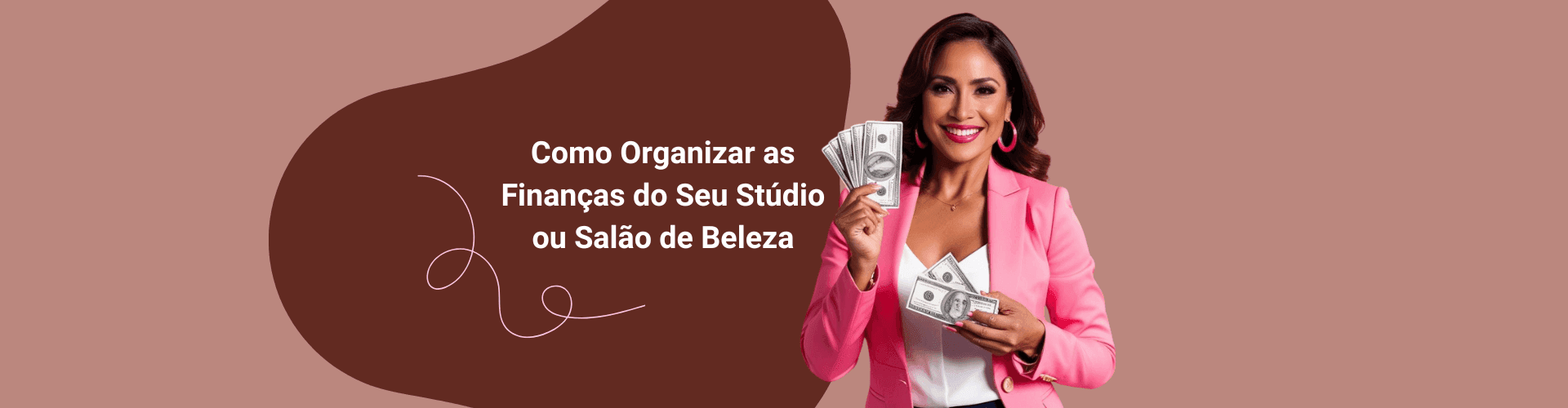 Como Organizar as Finanças do seu Estúdio ou Salão de Beleza